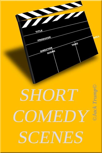 Short Comedy Scenes