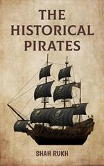The Historical Pirates