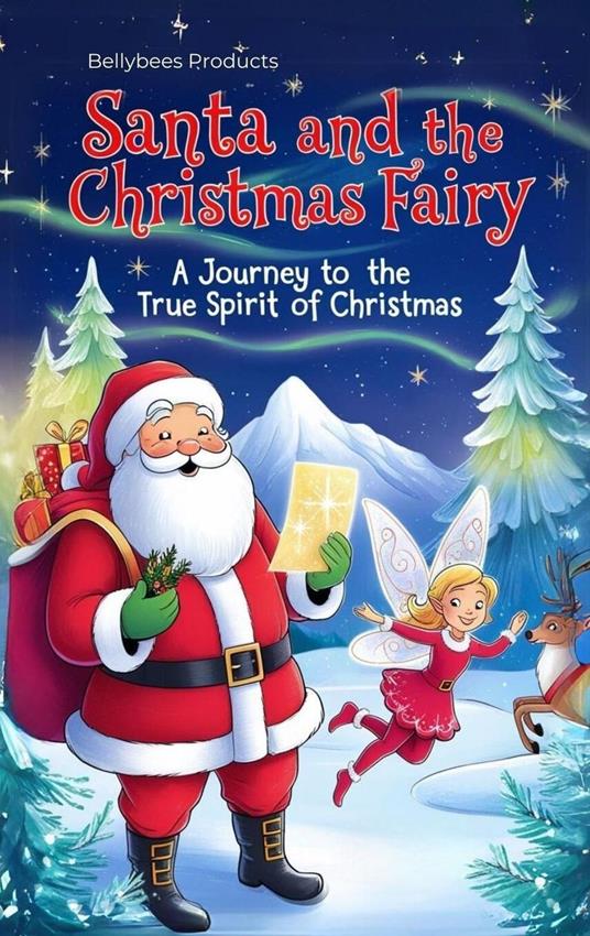 Santa and the Christmas Fairy - Bellybees Products,Rohanthi Wijewickrama - ebook