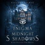 The Enigma of Midnight Shadows