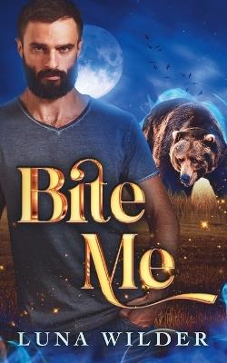 Bite Me - Luna Wilder - cover