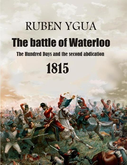 The battle of Waterloo