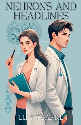 Neurons and Headlines - Lily Clarke - cover