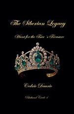 The Siberian Legacy-Hunt for the Tsar´s Treasure