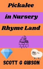 Pickalee in Nursery Rhyme Land