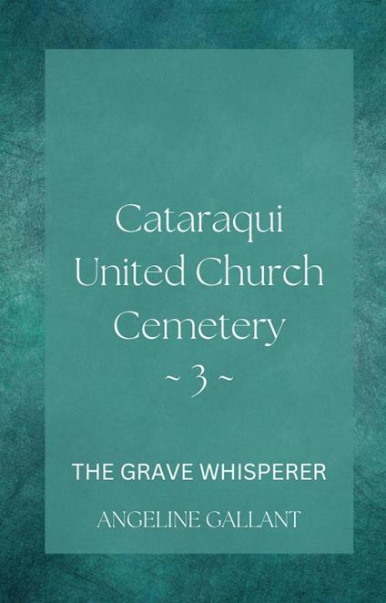 Cataraqui United Church Cemetary 3