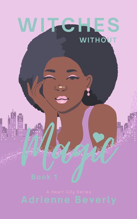 Witches Without Magic: Book 1