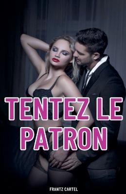 Tentez le patron - Frantz Cartel - cover