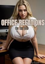 Office Relations: On The Job