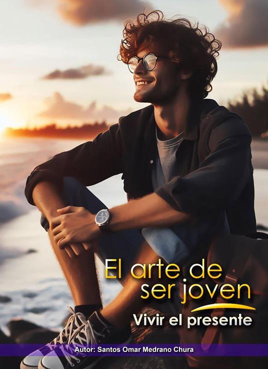 El arte de ser joven. Vivir el presente