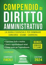Compendio di Diritto Amministrativo: La Guida Essenziale per Dominare Concorsi, Esami e Carriera