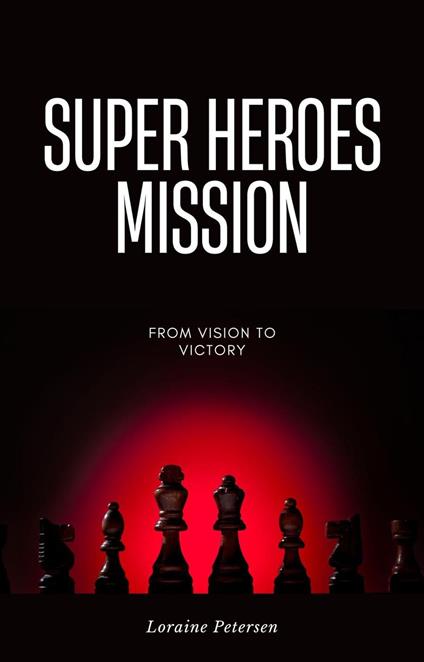 Super Heroes : Mission