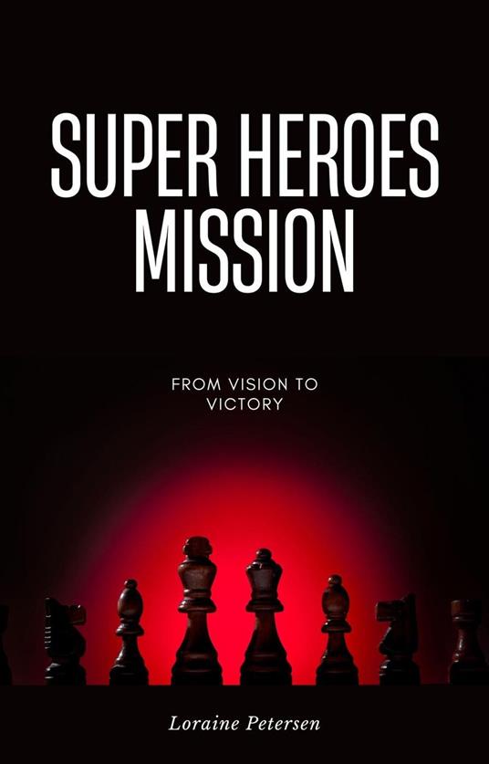 Super Heroes : Mission