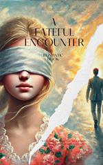 A Fateful Encounter