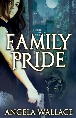 Family Pride - Angela Wallace - cover