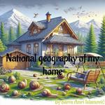 National Geography of my Home