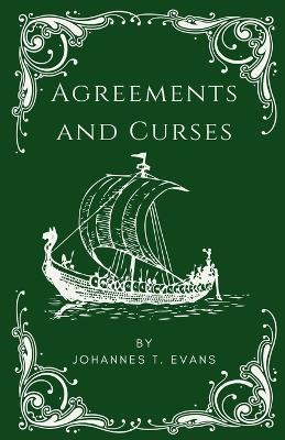 Agreements and Curses - Johannes T Evans - cover