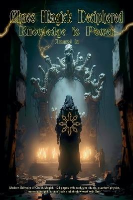 Chaos Magick Deciphered- Knowledge is Power - Asamod Ka - cover