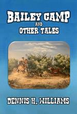 Bailey Camp and Other Tales