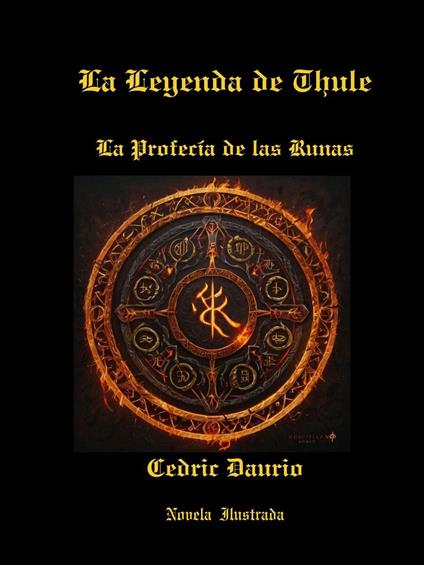 La Leyenda de Thule-La Profecía de las Runas-Novela Ilustrada