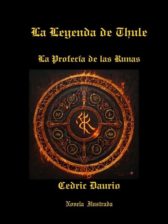 La Leyenda de Thule-La Profecía de las Runas-Novela Ilustrada