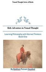 Kids Adventures in Nomad Thought Book One