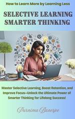 Selective Learning Smarter Thinking