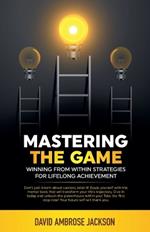 Mastering The Game