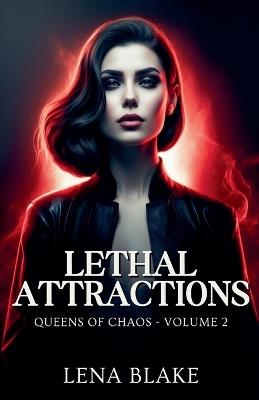 Lethal Attractions - Lena Blake - cover