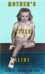 Mother’s Little Alibi