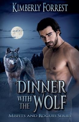 Dinner With The Wolf - Kimberly Forrest - cover