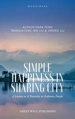Simple Happiness in SharingCity