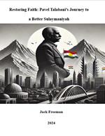 Restoring Faith: Pavel Talabani’s Journey to a Better Sulaymaniyah