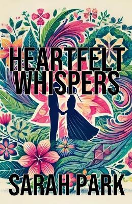 Heartfelt Whispers - Sarah Park - cover