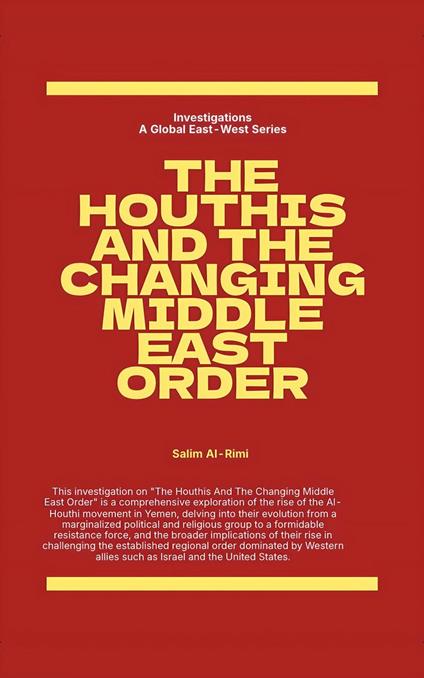 The Houthis and the Changing Middle East Order