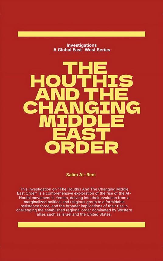 The Houthis and the Changing Middle East Order