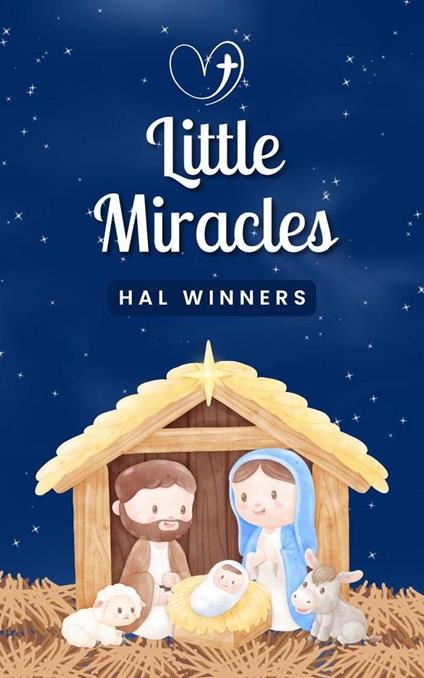 Little Miracles - Hal Winners - ebook