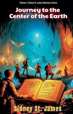 Journey to the Center of the Earth - Sidney St James - cover
