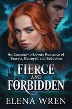 Fierce and Forbidden