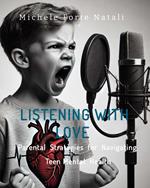 Listening with love parental strategies for navigating teen mental health
