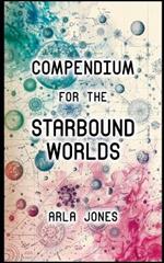 Compendium For The Starbound Worlds
