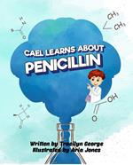 Cael Learns about Penicillin