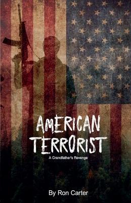 American Terrorist - Ron L Carter - cover