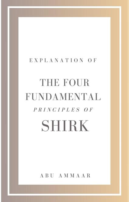 Explanation of the Four Fundamental Principles of Shirk