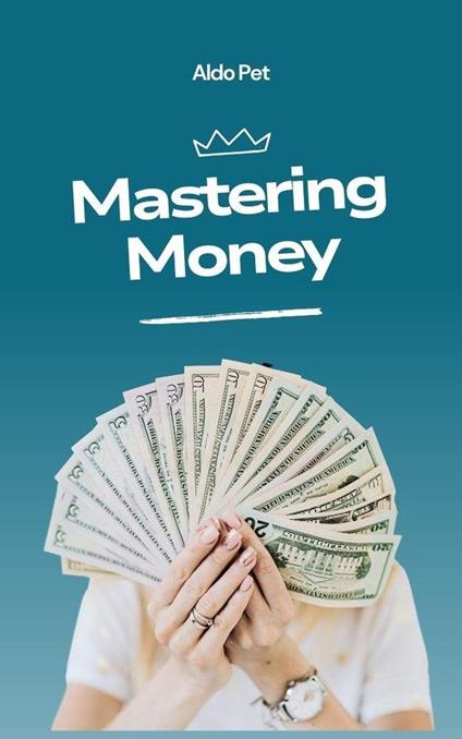 Mastering Money