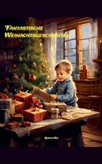 Fantastische Weihnachtsgeschichten