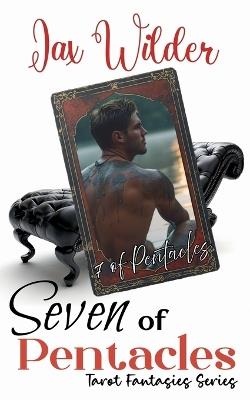 Seven of Pentacles - Jax Wilder - cover