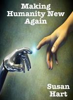 Making Humanity New Again
