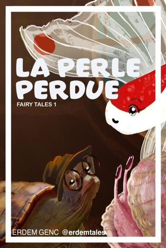 La Perle Perdue - Erdem Genc - ebook