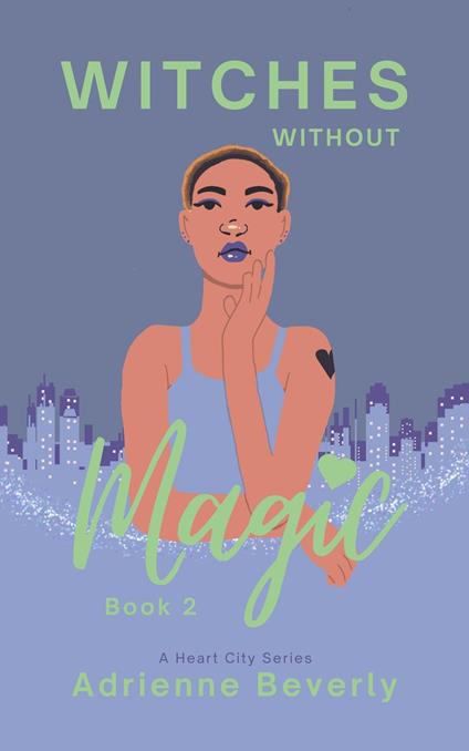 Witches Without Magic: Book 2